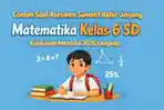 Contoh-soal-Asesmen-Sumatif-Akhir-Jenjang-ASAJ-Matematika-kelas-6-SD.jpg