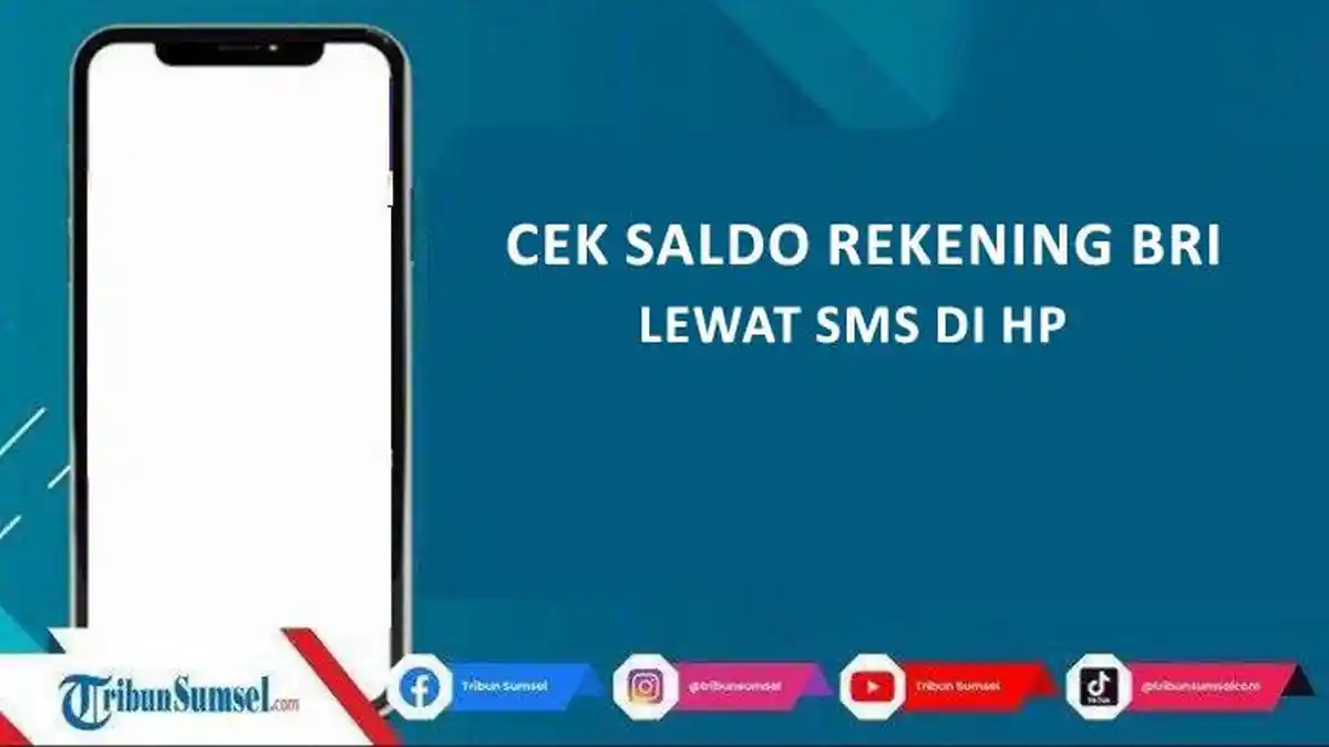 Cara Cek Saldo Rekening BRI Lewat SMS di HP, Praktis Hanya Perlu 4 Langkah Ini