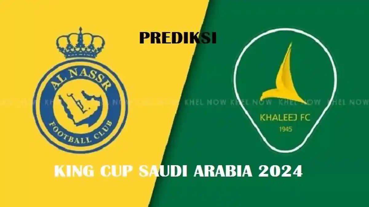 PREDIKSI Al Nassr Vs Al Khaleej Semifinal Kings Cup 2024: H2H, Skor dan Line Up, Tayang Hari Ini