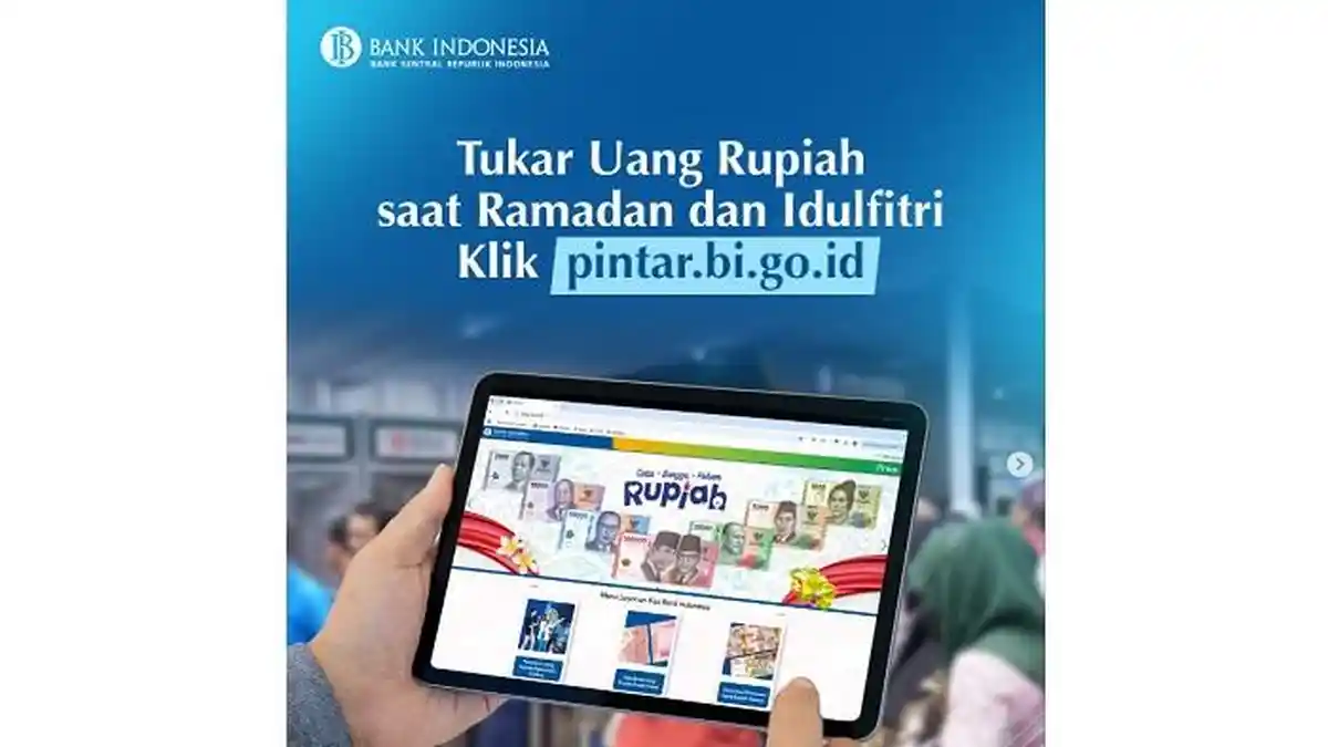 Mulai Hari Ini, Pemesanan Tukar Uang Baru Bank Indonesia Dibuka Pukul 9