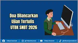 Ilustrasi-artikel-doa-dilancarkan-ujian-tertulis-untuk-UTBK-SNBT-2026.jpg