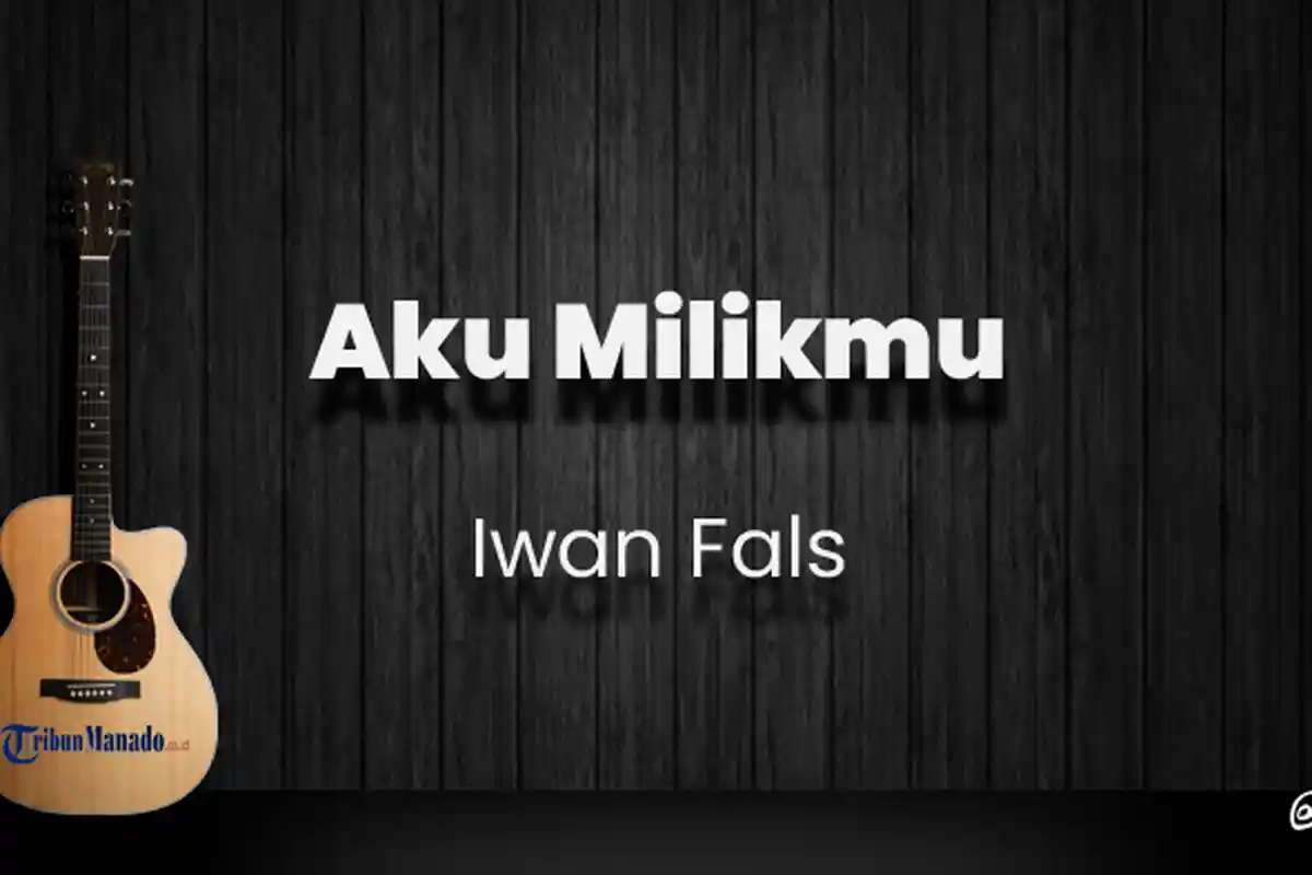 Chord Aku Milikmu Malam Ini - Iwan Fals, Kunci Gitar Dasar dari C, Lirik Lagu Kan Memelukmu Sampai