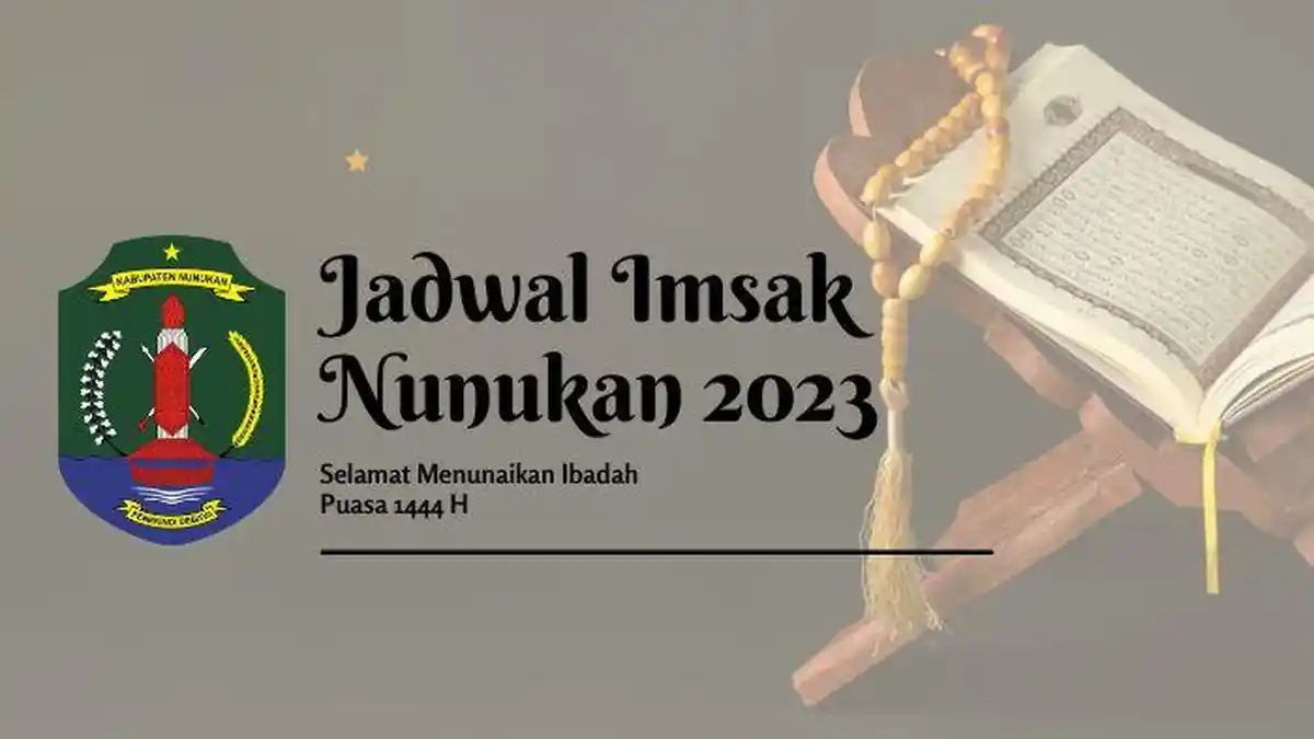 Jadwal Imsak dan Berbuka Puasa Ramadhan 2023/1444 H Untuk Wilayah Nunukan Kalimantan Utara