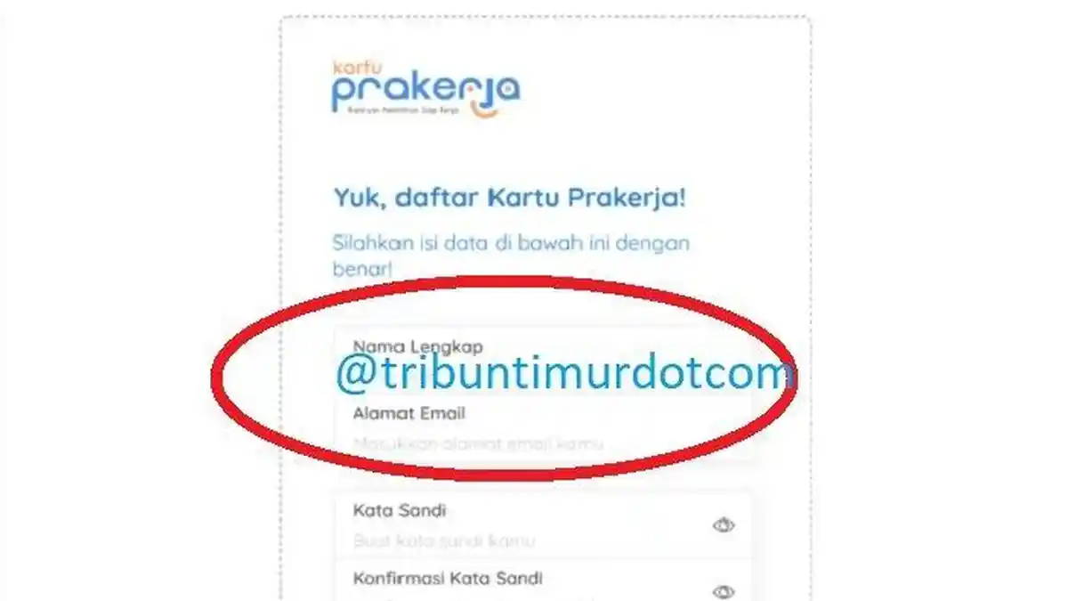 LOGIN www.prakerja.go.id Cara Daftar Kartu Pra Kerja Online, Pastikan Email Aktif, Ingat Password