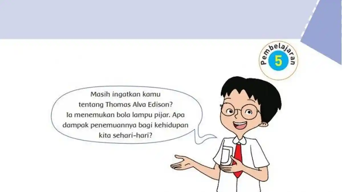 KUNCI JAWABAN Tema 3 Kelas 6 SD Halaman 43 Apa Dampak Penemuannya Bagi Kehidupan Kita Sehari-hari?