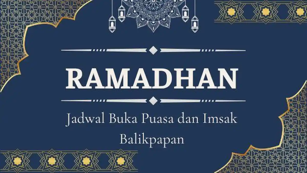 Jam Buka Puasa Balikpapan Hari Ini, Lengkap Jadwal Imsak Besok hingga Akhir Ramadhan 2025/1446 H
