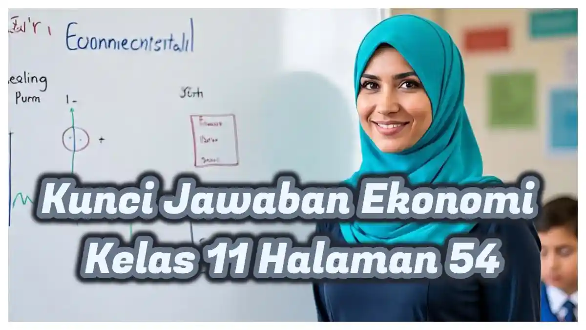 Jawaban Ekonomi Kelas 11 Halaman 54: Cara Putus Lingkaran Setan Kemiskinan?