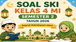 10-Latihan-Soal-SKI-Kelas-4-MI-Semester-2-dan-Kunci-Jawaban-Pilihan-Ganda-Terbaru-Tahun-2026.jpg