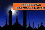 7-Ide-Kegiatan-Peringatan-Isra-Miraj-1444H2023-Cocok-Sebagai-Lomba-Untuk-Anak-Anak-di-Sekolah.jpg