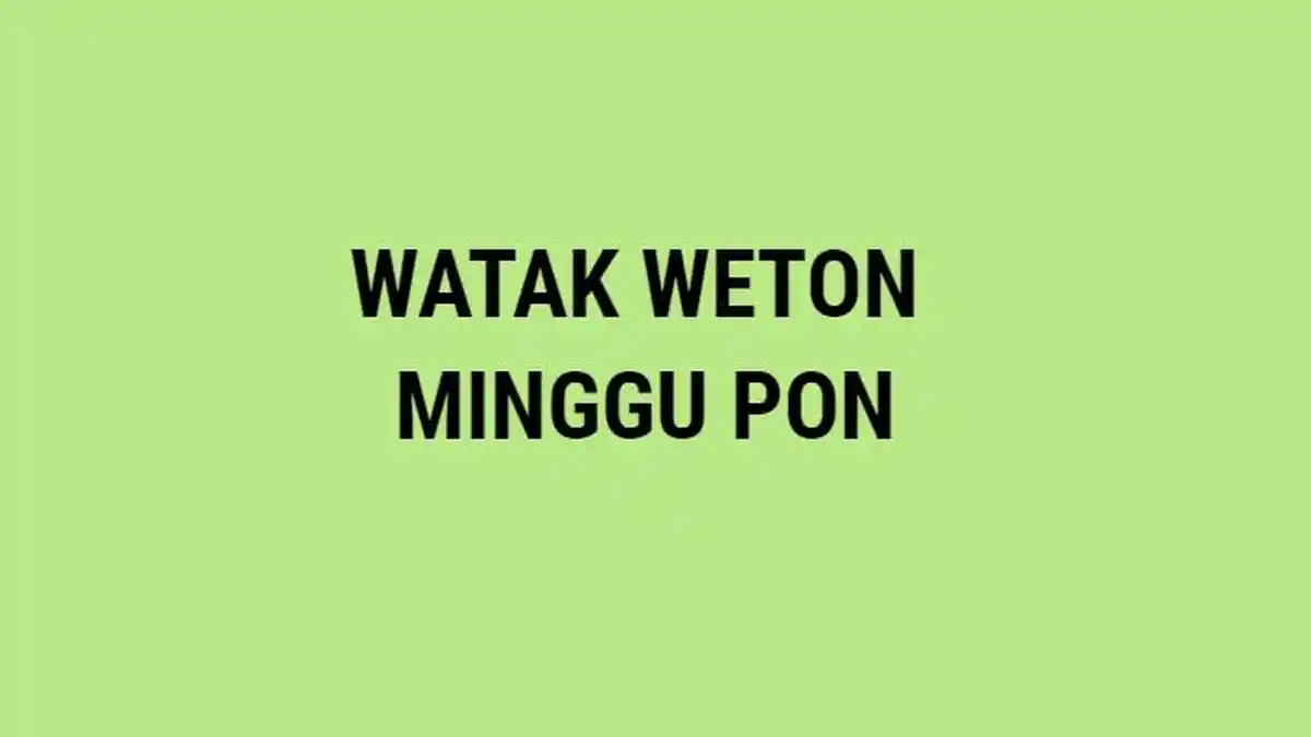 Kalender Jawa Besok 22 Desember 2024, Watak Weton Minggu Pon: Tahan Banting