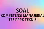 Contoh-Soal-Tes-Seleksi-PPPK-Teknis-2023-Lengkap-Kunci-Jawaban-Kompetensi-Manajerial.jpg