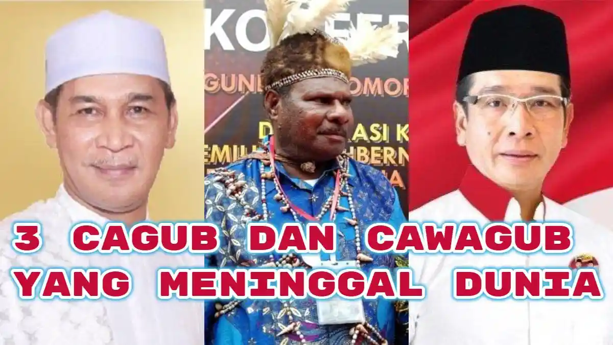 3 Cagub dan Cawagub yang Meninggal Dunia Sebelum Pilkada 2024, Tu Sop hingga Benny Laos