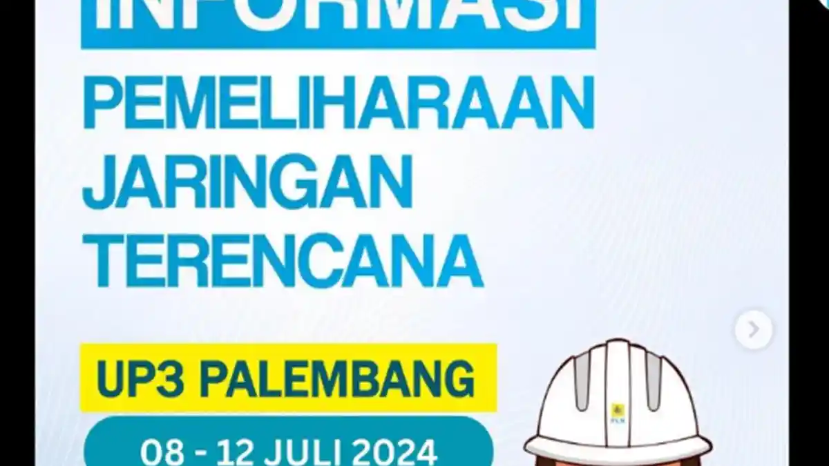 INFO Listrik Padam di Palembang Mulai 8-9 Juli 2024 Karena Pemeliharaan, Ini Wilayah Terdampak