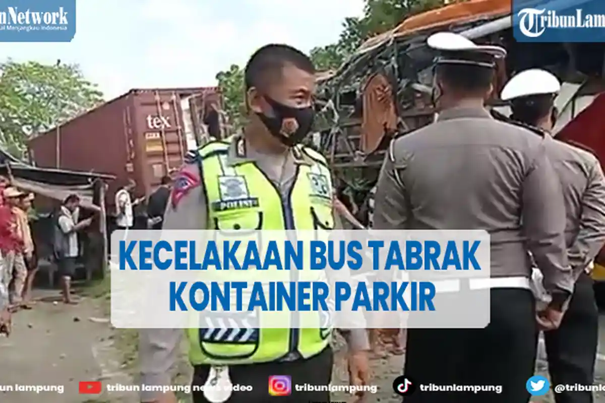 Kecelakaan Bus Sugeng Rahayu Tabrak Truk Kontainer, 2 Orang Meninggal