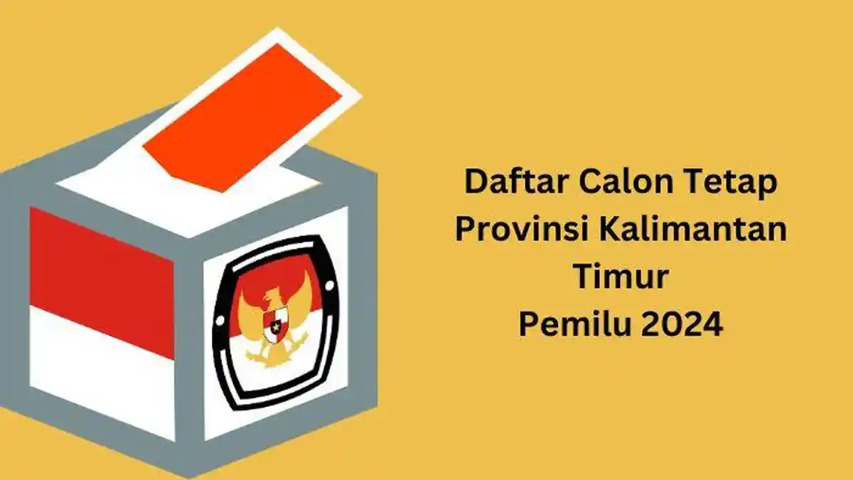 H-11 Pencoblosan, Berikut Daftar Caleg Tetap DPRD Provinsi Kalimantan Timur di Pemilu 2024