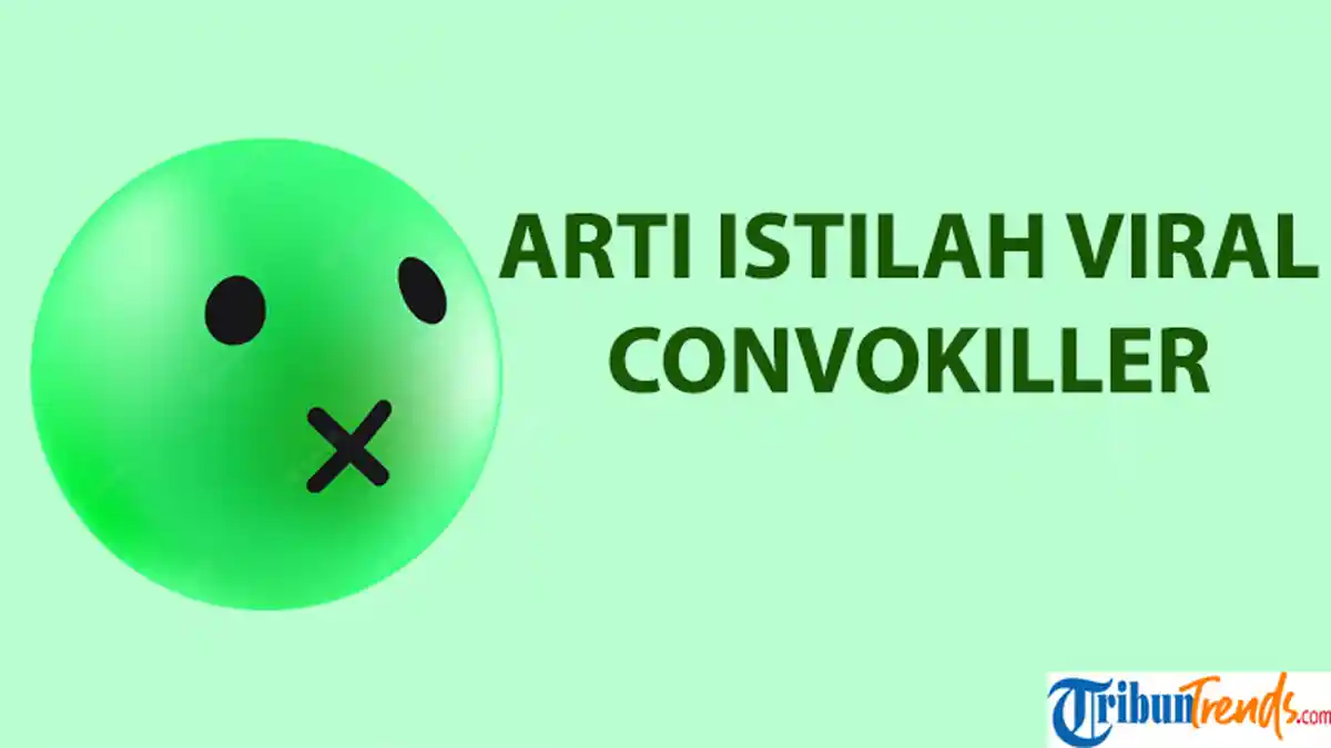Apa Arti Convokiller, Istilah Viral di TikTok? Kata Populer Ini Juga Kerap Dipakai Netizen Twitter