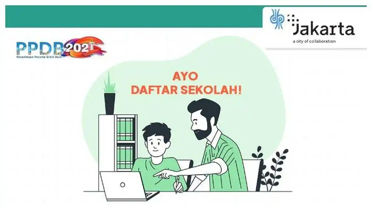 Jadwal Lengkap dan Alur Pendaftaran PPDB DKI Jakarta 2021 bagi Jenjang SD, SMP, SMA, dan SMK