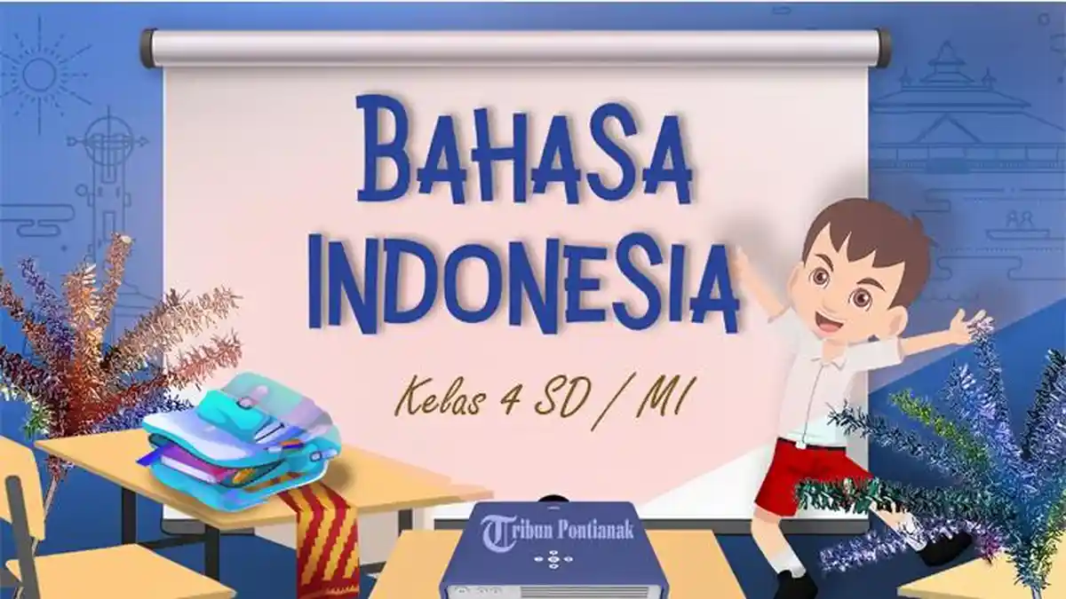 50 Soal Bahasa Indonesia Kelas 4 SD Semester 2 Kurikulum Merdeka 2025 ...