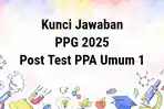 kunci-jawaban-soal-post-test-PPA-Umum-1-PPG-2025.jpg