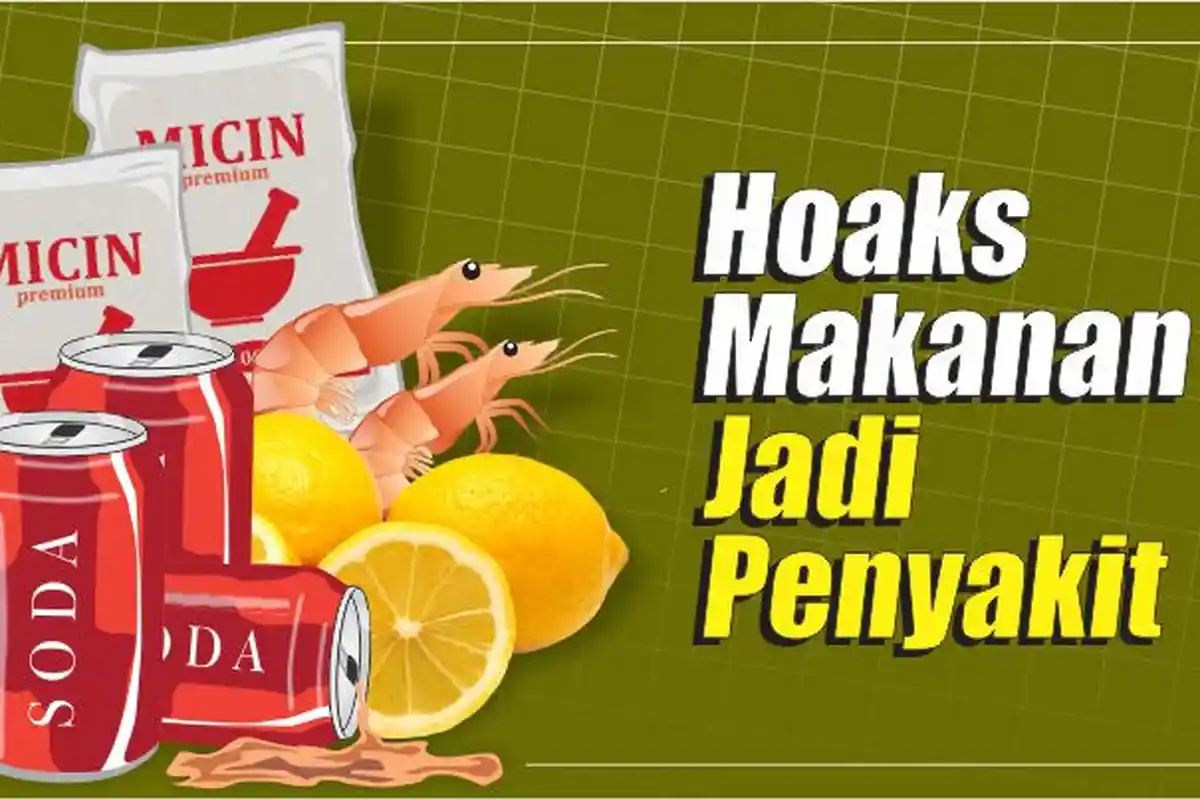 Hoaks Makanan Jadi Penyakit yang Beredar di Dunia Maya dan Media Sosial