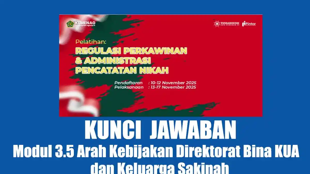 Jawaban Modul 3.5 Arah Kebijakan Direktorat Bina KUA dan Keluarga Sakinah, Pintar Kemenag