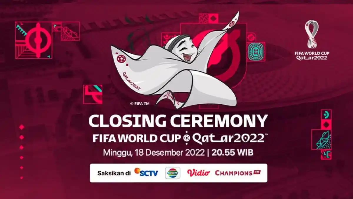 NONTON Live Streaming Closing Ceremony Piala Dunia 2022 Jam 20.55 WIB, Akses di Sini via HP