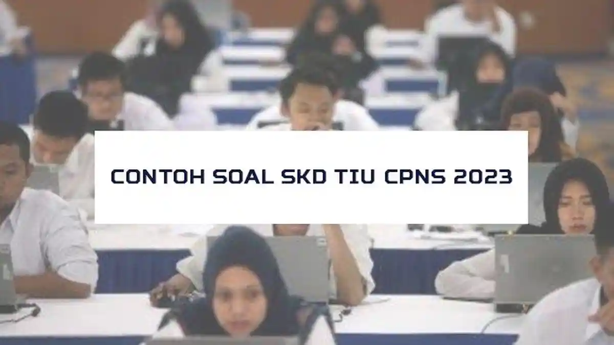 20 Contoh Soal dan Kunci Jawaban Tes SKD TIU CPNS 2023