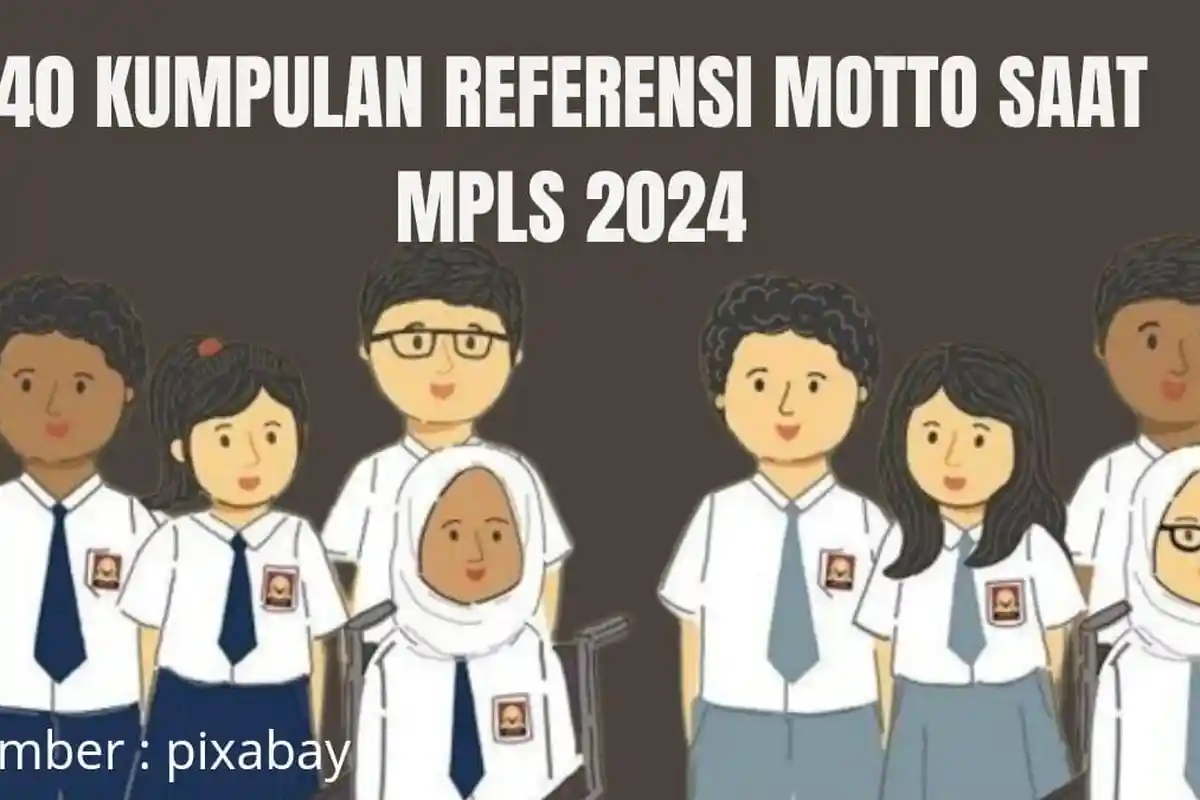 40 Kumpulan Motto Hidup Buat MPLS 2024 Paling Lucu & Menarik, untuk Pelajar SD/ SMP/ SMK/ SMA