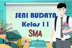 Soal-dan-Kunci-Jawaban-Seni-Budaya-Kelas-11-SMA-Semester-1-Latihan-SAS-PAS-2023-Pilihan-Ganda.jpg