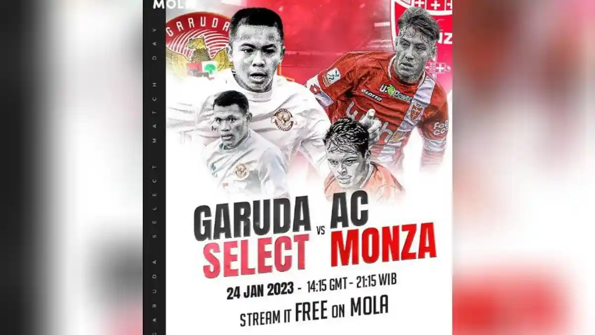 Jadwal Live Streaming Mola TV Garuda Select vs AC Monza, ini Kata Legenda Timnas Indonesia