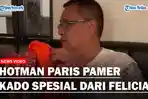 Hotman-Paris-Hutapea-Pamer-Kado-Spesial-dari-Felicia.jpg