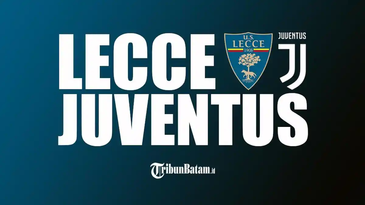 Live Streaming Lecce vs Juventus Liga Italia Malam Ini Kick Off 23.00 WIB