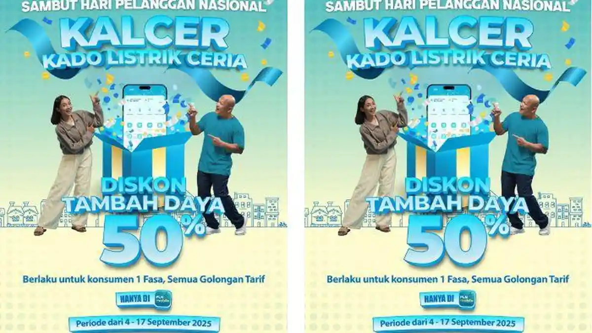 Kado Listrik Ceria di Hari Pelanggan Nasional 2025, PLN Luncurkan Promo Tambah Daya Diskon 50 Persen