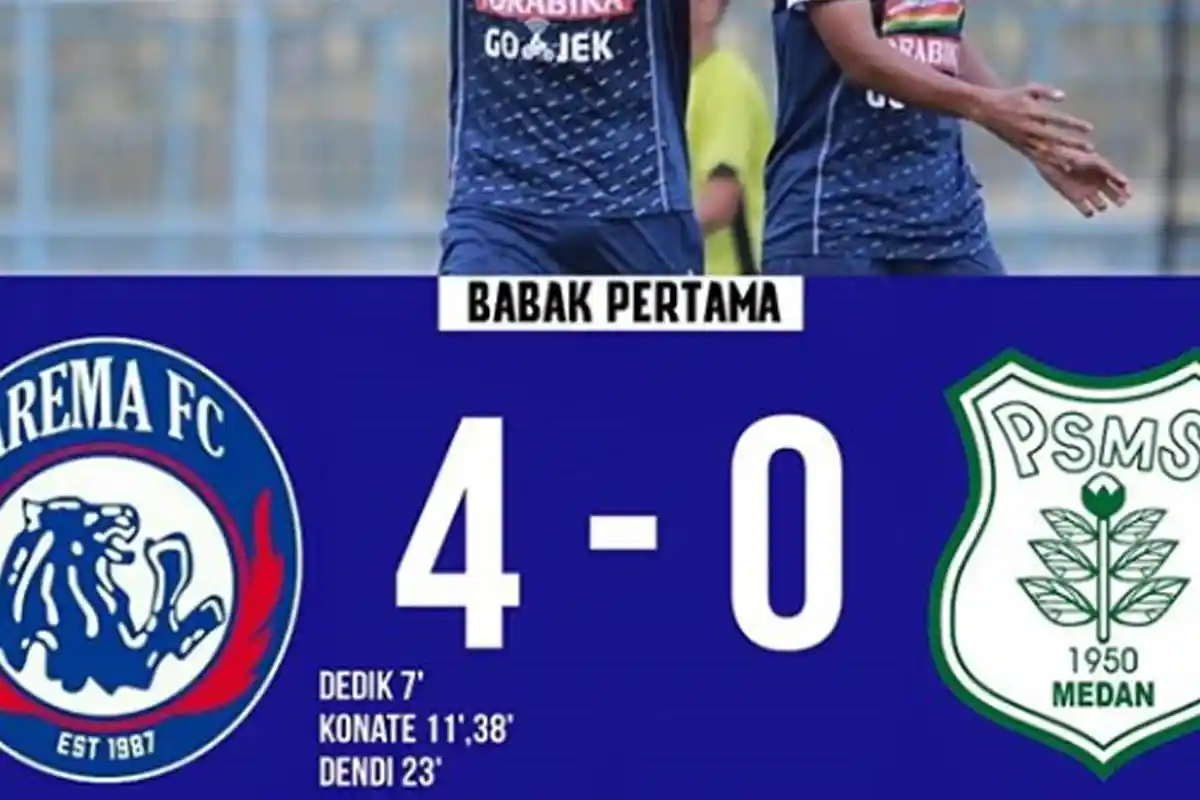 Hasil Babak Pertama Pertandingan Arema FC vs PSMS Skor 4 - 0, Tonton di Sini
