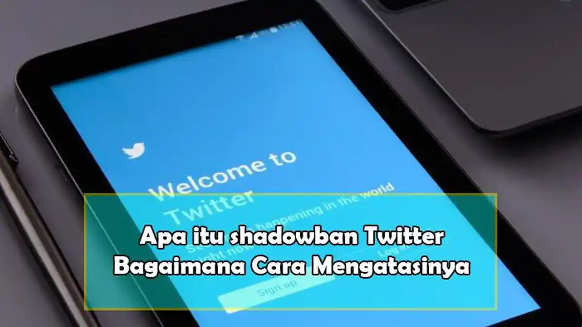 Apa Itu Shadowban Twitter , Bagaimana Cara Mengatasinya , Berikut Penjelasannya