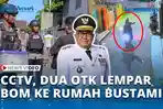 VIDEO-Terekam-CCTV-Dua-OTK-Lempar-Bom-Diduga-Granat-ke-Rumah-Cagub-Bustami-Hamzah.jpg