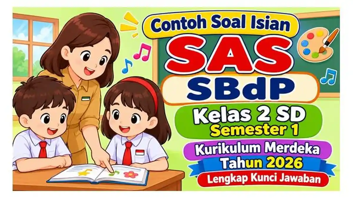 Contoh Soal Isian SAS SBdP Kelas 2 SD Semester 1 Kurikulum Merdeka ...
