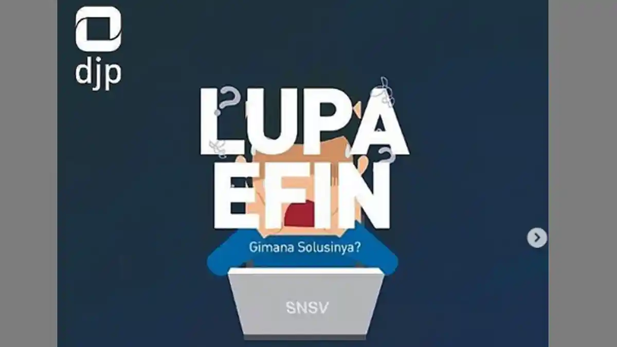 DJP Online e-Filing Pajak.go.id - Lupa Nomor EFIN? Begini Cara Mudah Mengatasinya