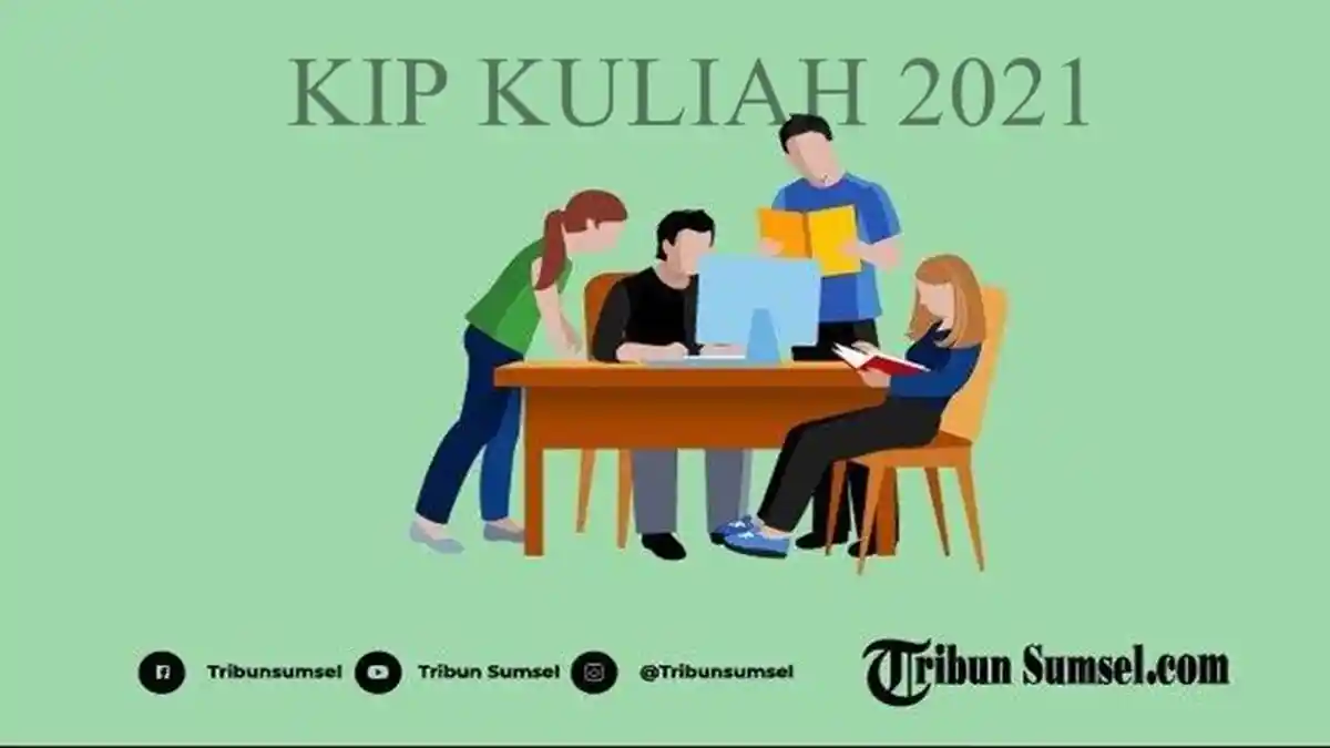 KIP Kuliah Adalah? Ini Bantuan Diterima Tiap Bulan dan Cara Mendaftar, Bidik 1 Juta Mahasiswa