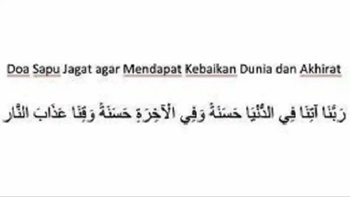 Doa Meminta Keselamatan di Dunia dan Akhirat Alias Doa Sapu Jagat