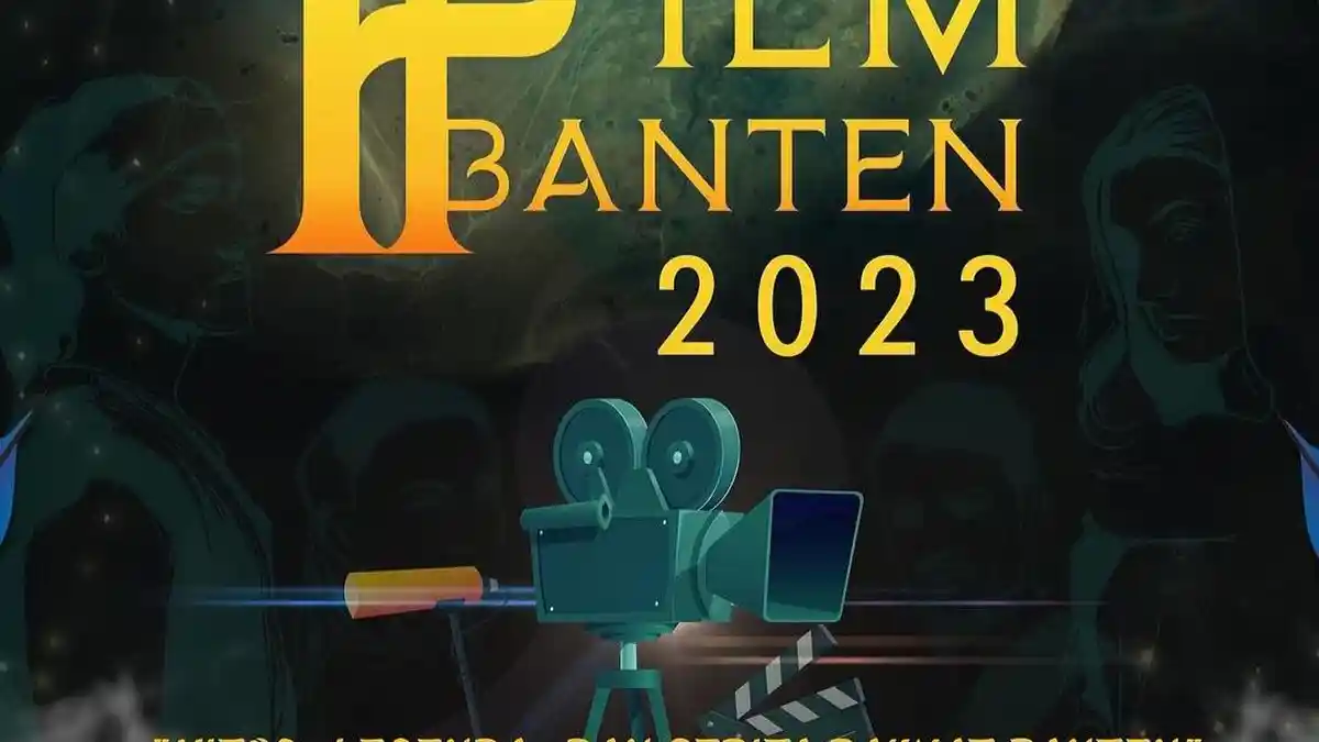 Festival Film Banten 2023, Catat! Tata Cara dan Waktu Pendaftarannya