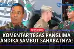 KOMENTAR-TEGAS-Panglima-Andika-Perkasa-Sambut-Komandan-Asia-Pasifik-Amerika-di-Markas-Besar-TNI.jpg