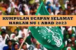 Kumpulan-Ucapan-Selamat-Harlah-1-Abad-NU-2023-Lengkap-dalam-Bahasa-Inggris-Indonesia-Hingga-Arab.jpg