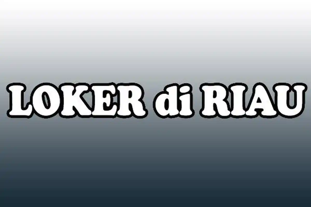 Loker di Riau, PT GAD Butuh Outlet Manager, Supervisor Outlet, Crew Outlet dan Teknisi Outlet