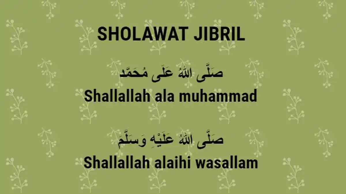 Bacaan Sholawat Jibril: Bisa Menghapus Dosa Setahun Lalu