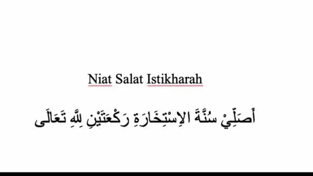 Sholat Istikharah : Niat, Doa, Jam Berapa dan Berapa Rakaat
