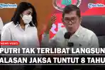 Jenderal-Bintang-Tiga-Kejagung-Sebut-Putri-Tak-Terlibat-Langsung-Bunuh-Yosua-Alasan-Dituntut-8-Tahun.jpg