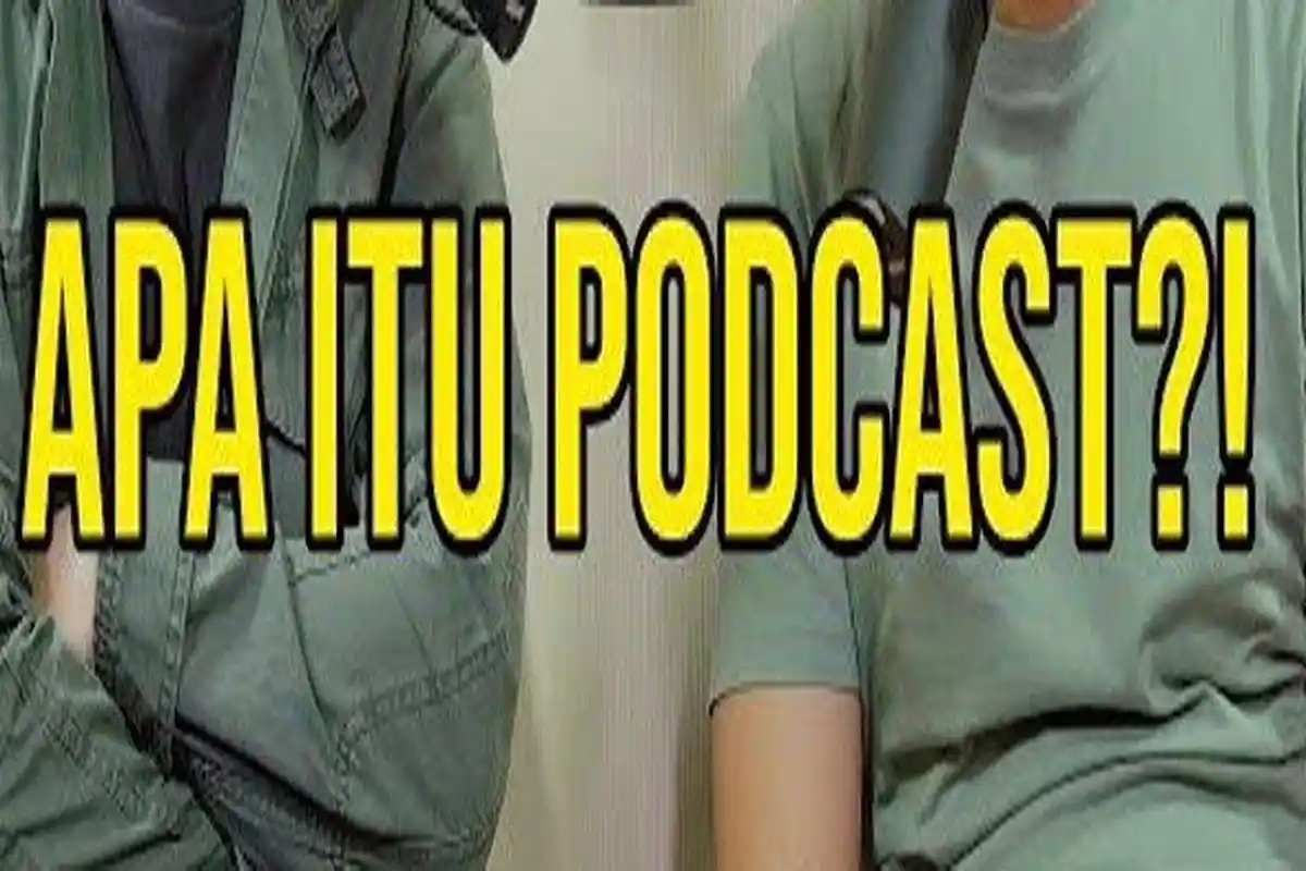 Bahasa Gaul Trending di Media Sosial,  Kamus Bahasa Gaul Terpopuler 2020, Arti Podcast, Santuy