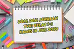 soal-dan-jawaban-tvri-kamis-16-juli-2020-sd-kelas-1-3-belajar-dari-rumah-matematika-di-sekitar-kita.jpg