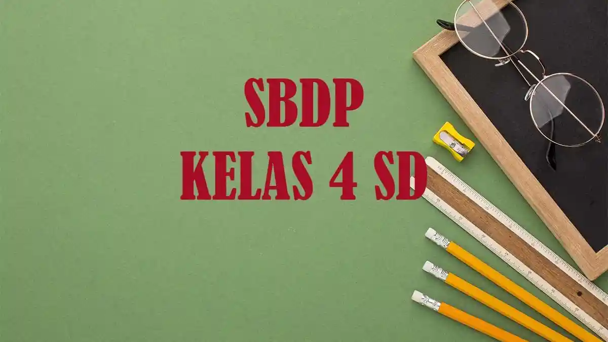 Contoh Soal Sumatif Akhir Tahun SBdP Kelas 4 SD